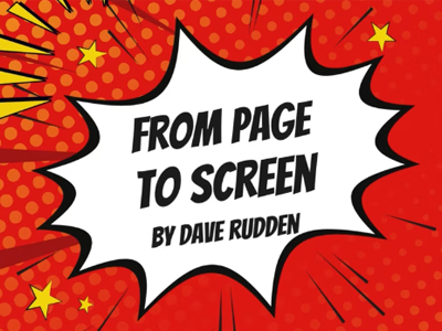 Storytelling – “From Page to Screen” with Dave Rudden