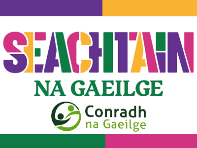 Seachtain na Gaeilge: 1st – 17th March
