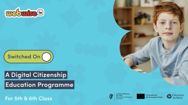 New Switched On Programme Empowers Primary Pupils to Become Safe, Smart and Responsible Digital Citizens