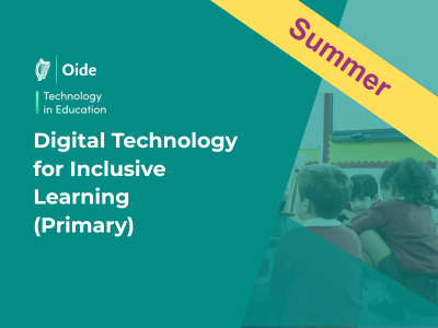 Digital Technology for Inclusive Learning (Primary), July 1-16
